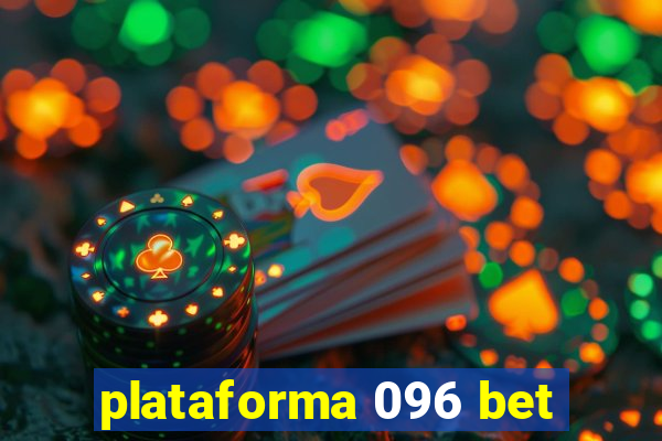 plataforma 096 bet